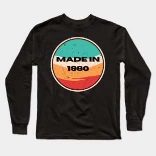 MADE IN 1980 Long Sleeve T-Shirt